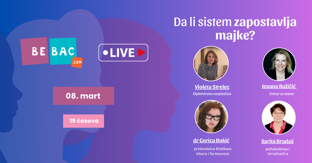 Bebac live Da li sistem zapostavlja majke